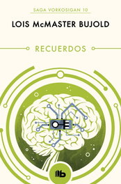 Recuerdos (Saga Vorkosigan 11) (B de bolsillo), Lois McMaster Bujold - Penguin Random House Grupo Editorial, S.A.U.