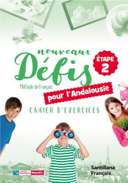 Nouveaux Défis Cahier Etapa 2 Andalusia, SANTILLANA-DIDIER