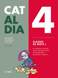 TEXT EDUCACIO, 4 CLASSES DE MOTS. CAT AL DIA 2019 - TEXT EDUCACIO