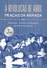 EDIÇOES COLIBRI, A Revolução de Abril - Praças da Armada, VV.AA. - EDIÇOES COLIBRI