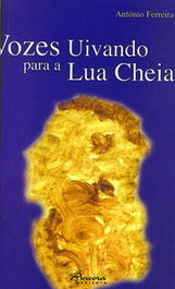 Vozes Uivando Para A Lua Cheia, António Ferreira - ANCORA EDITORA