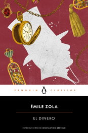 El dinero, Émile Zola - PENGUIN CLASICOS