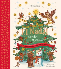 El Nadal arriba a casa!, Freya Hartas - COSSETANIA EDICIONS