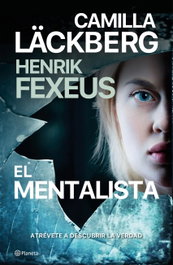 El mentalista, Camilla Läckberg, Henrik Fexeus - PLANETA
