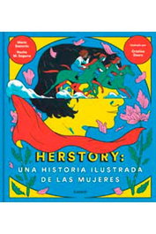 Penguin Random House Grupo Editorial, S.A.U. Herstory: Una historia ilustrada de las mujeres