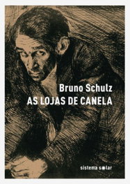 SISTEMA SOLAR As Lojas de Canela, Bruno Schulz - SISTEMA SOLAR