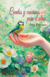 Cuentos y canciones para el alma, Ana Franco - EDITORIAL ADARVE