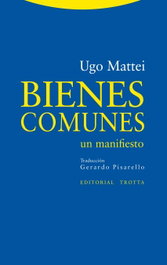 Bienes comunes, Ugo Mattei - TROTTA EDITORIAL