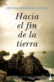 Hacia el fin de la tierra, Cristina Cerezales Laforet - BOOKET