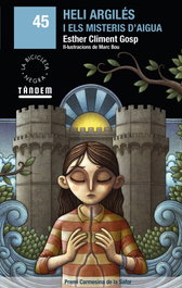 TANDEM, Heli Argilés i els misteris d'aigua - Climent Gosp, Esther