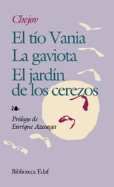 EDAF EDITORIAL, TIO VANIA, El Jardin de los Cerezos, Anton Chejov - EDAF EDITORIAL