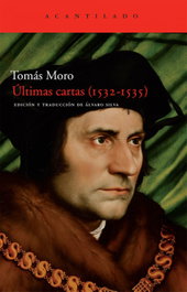 Últimas cartas (1532-1535), Tomás Moro - ACANTILADO EDITORIAL