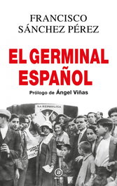 El Germinal español, Francisco Viñas Sánchez Pérez, Ángel - AKAL