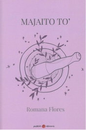 Majaito to', Romana Flores - POSTDATA EDICIONES