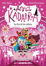 Anna Kadabra 11. La fira de les ombres, Pedro Mañas - ESTRELLA POLAR