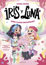 B DE BLOK, Iris y Luna: cuidadoras de cachorritos mágicos 7 - ¡Unas clases encantadas!, Aurora Quirón - B DE BLOK