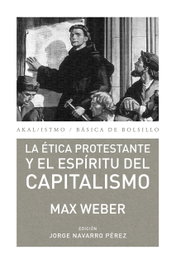 AKAL, Etica protestante y espiritu del capitalismo, Max Weber - AKAL