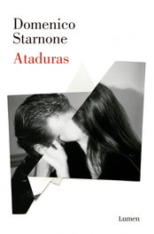 Ataduras, Domenico Starnone - LUMEN