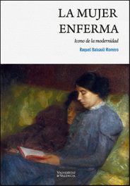 La mujer enferma, Raquel Baixauli Romero - PUV.(PUB.UNIVERSITAT VALENCIA)