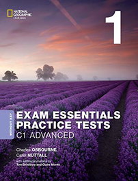 NATIONAL GEOGRAPHIC LEARNING Exam Essentials: Cambridge C1 Advanced Practice Test 1 without Key (2020)