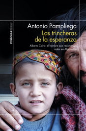 PENINSULA, LAS TRINCHERAS DE LA ESPERANZA, Antonio Pampliega - ODISEA