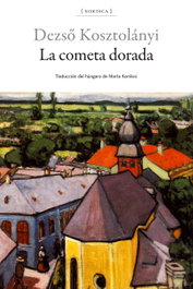 La cometa dorada, Dezsö Kostolányi - Xordica