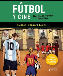 FUTBOL Y CINE, Ricardo Gorgues Lluch - NPQ Editores
