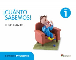 SANTILLANA 3.CUANTO SABEMOS: RESFRIADO (3 AÑOS) PROYECTOS INFANT