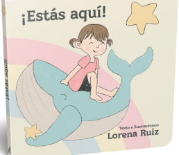 ¡Estás aquí!, Lorena Ruiz - NPQ EDITORES