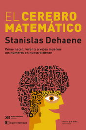 El cerebro matemático, Stanislas Dehaene - CLAVE INTELECTUAL