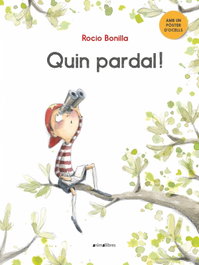 Quin pardal!, Rocio Bonilla Raya - ANIMALLIBRES, S.L.