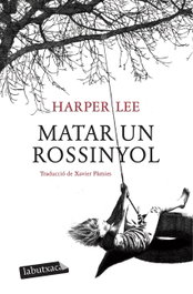 Matar un rossinyol, Harper Lee - LABUTXACA