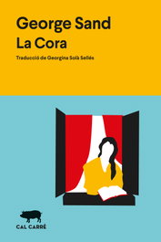 La Cora, George Sand - CAL CARRE