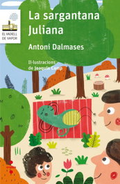 LA SARGANTANA JULIANA, Antoni Dalmeses Pardo - CRUILLA