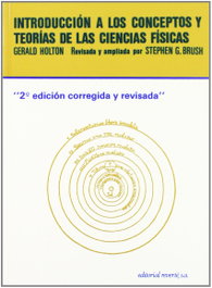 Introducción a los conceptos y teorías de ciencias físicas, Gerald Holton; Stephen Brush - REVERTE