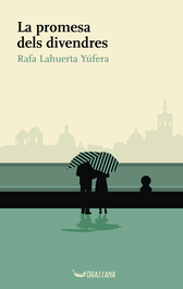 La promesa dels divendres, Rafa Lahuerta Yúfera - DRASSANA