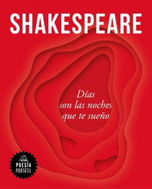 RANDOM HOUSE, DÍAS SON LAS NOCHES QUE TE SUEÑO, William Shakespeare - RANDOM HOUSE
