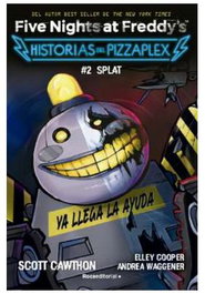 Five Nights at Freddy's. Historias del Pizzaplex 02 - Splat, SCOTT CAWTHON - Penguin Random House Grupo Editorial, S.A.U.