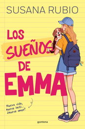 Los sueños de Emma, Susana Rubio - MONTENA