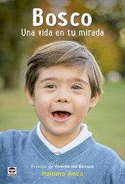 Bosco. Una vida en tu mirada, Paloma Anca - TUTOR