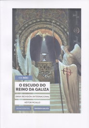 O Escudo do Reino da Galiza, Heítor Picallo - Sermos Galiza