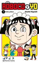Roboco y yo nº 01, Shuuhei Miyazaki - PLANETA COMICS