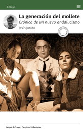 La generación del mollete, Jesús Jurado - Lengua de Trapo Editorial