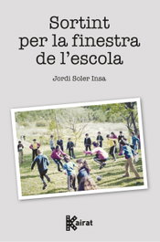 Sortint per la finestra de l'escola, Jordi Soler Insa - EDITA
