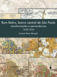 Bom Retiro, bairro central de São Paulo, Liziane Peres Mangili - ALAMEDA