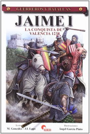 ALMENA Jaime I, guerreros y batallas, VV.AA. - ALMENA