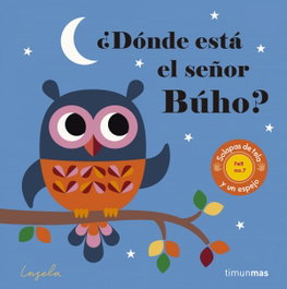 ¿DÓNDE ESTA EL SEÑOR BUHO?, Ingela Arrhenius - TIMUN MAS