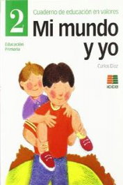 ICCE PUBLICACIONES, MI MUNDO Y YO 2 (04) - PRIMARIA