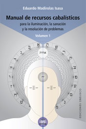 OBELISCO EDICIONES Manual de recursos cabalísticos. Vol. I, Eduardo Madirolas Isasa - OBELISCO EDICIONES