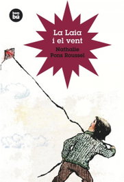 BAMBU, La Laia i el vent - Nathalie Pons Roussel